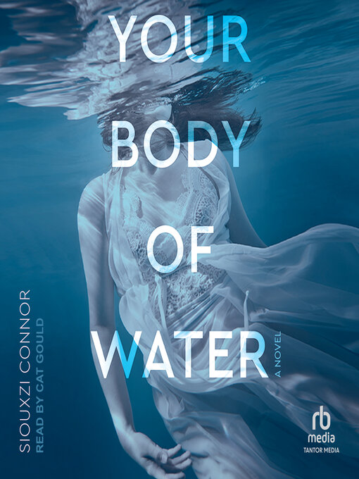 Title details for Your Body of Water by Siouxzi Connor - Wait list